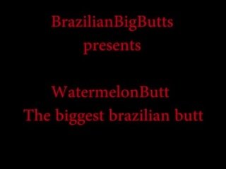 Watermelonbutt ang pinakamalaking brazilian puwit